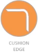 Cushion Edge (Non Rectified)